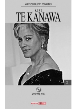 Kiri Te Kanawa Wybrane utwory