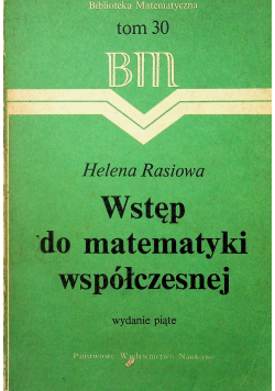 Wstęp do matematyki współczesnej tom 30