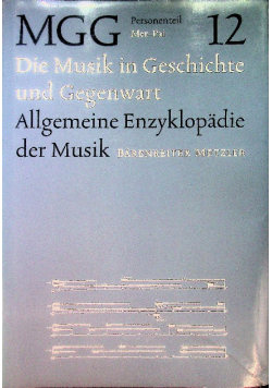 Die Musik in Geschichte und Geggenwart MGG 12