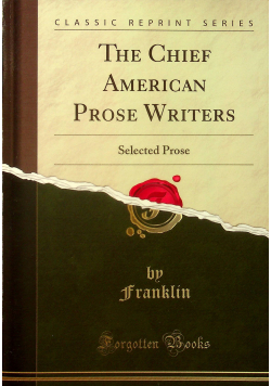 The Chief American prose writersreprint z 1916 r