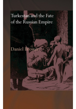 Turkestan and the Fate of the Russian Empire