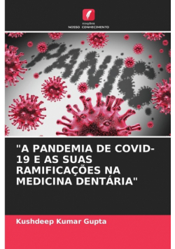 "a Pandemia De Covid-19 E As Suas Ramificações Na Medicina Dentária"