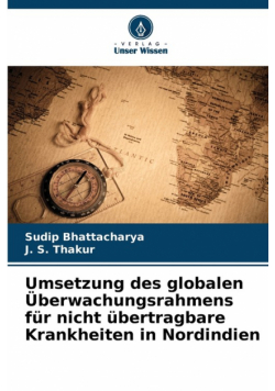 Umsetzung des globalen Überwachungsrahmens für nicht übertragbare Krankheiten in Nordindien