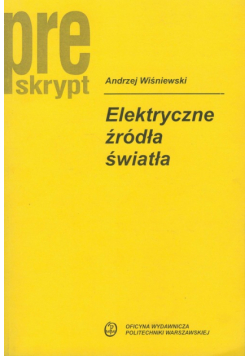 Wiśniewski Andrzej - Elektryczne źródła światła