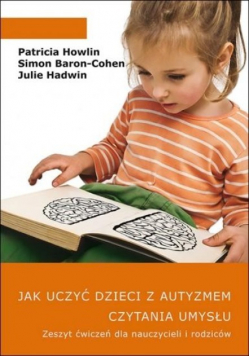 Jak uczyć dzieci z autyzmem czytania umysłu