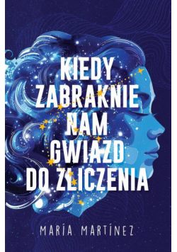 Kiedy zabraknie nam gwiazd do zliczenia