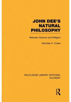 John Dee's Natural Philosophy
