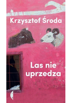 Las nie uprzedza