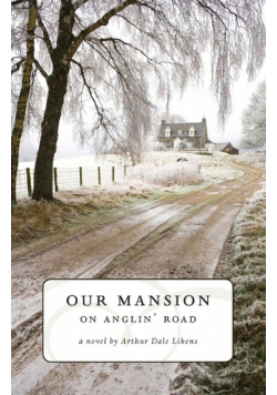 Our Mansion on Anglin' Road