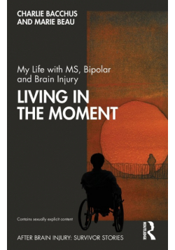 My Life with MS, Bipolar and Brain Injury