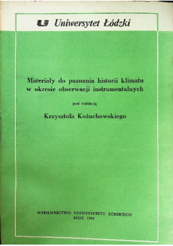 Materiały do poznania historii klimatu w okresie obserwacji instrumentalnych