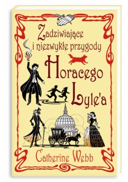 Zadziwiające i niezwykłe przygody Horacego Lyle'a