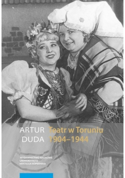 Teatr w Toruniu 1904 - 1944