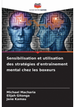 Sensibilisation et utilisation des stratégies d'entraînement mental chez les boxeurs