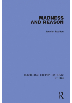 Madness and Reason
