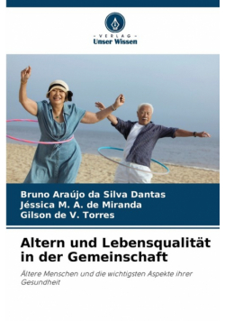 Altern und Lebensqualität in der Gemeinschaft