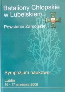 Bataliony Chłopskie w Lubelskiem Powstanie Zamojskie