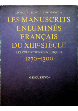 Les Manuscrits enlumines francais du XIIIe siecle