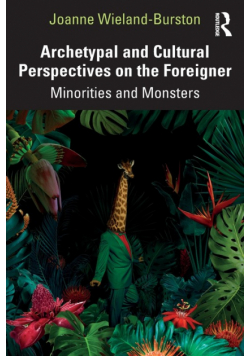 Archetypal and Cultural Perspectives on the Foreigner