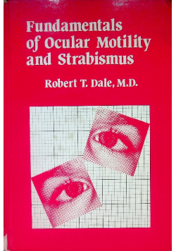Fundamentals of ocular motility and strabismus