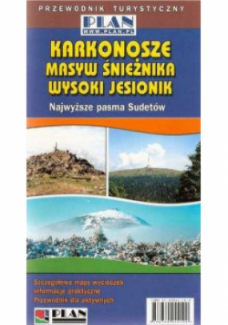 Karkonosze najwyższe pasma Sudetów Masyw Śnieżnika Wysoki Jesionik