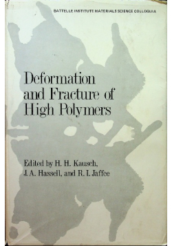 Deformation and Fracture of High Polymers