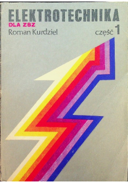Elektrotechnika dla ZSZ Część 1