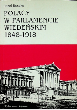 Polacy w parlamencie wiedeńskim 1848 - 1918