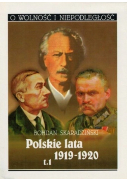 Polskie lata 1919-1920. Tom I
