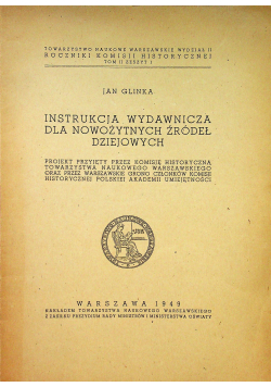 Instrukcja wydawnicza dla nowożytnych źródeł dziejowych 1949 r.