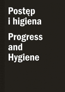 Postęp i higiena Progress and Hygiene