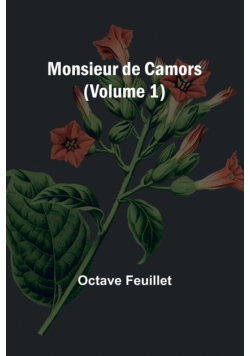 Monsieur de Camors (Volume 1)