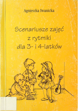Scenariusze zajęć z rytmiki dla 3  i 4 latków
