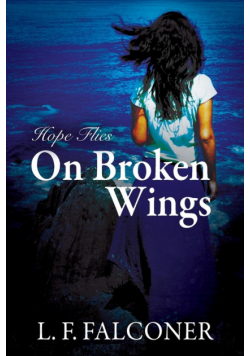 Hope Flies on Broken Wings
