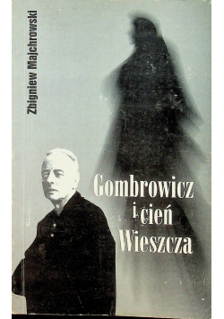 Gombrowicz i cień Wieszcza