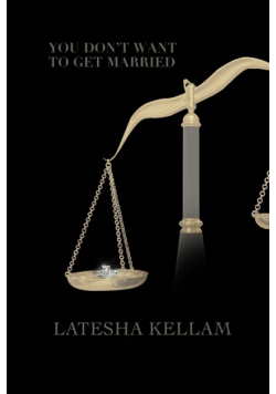 You Don't Want To Get Married