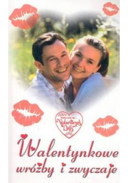 Walentynkowe wróżby i zwyczaje