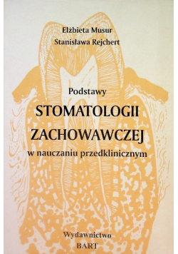Podstawy stomatologii zachowawczej