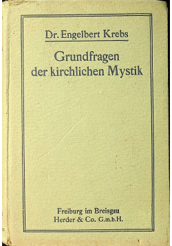 Grundfragen der kirchlichen Mystik 1921 r