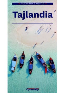 Tajlandia Przewodnik z atlasem