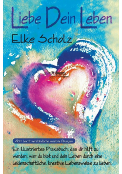 Liebe Dein Leben