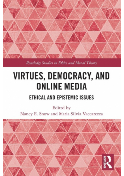 Virtues, Democracy, and Online Media