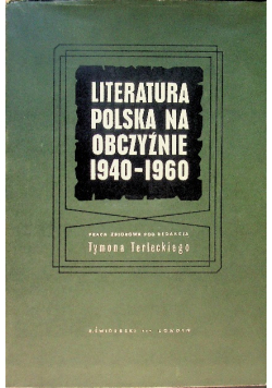 Literatura polska na obczyźnie 1940 1960 Tom II