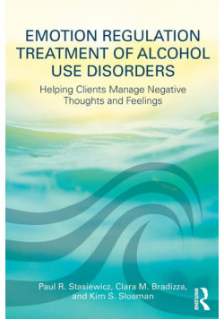 Emotion Regulation Treatment of Alcohol Use Disorders