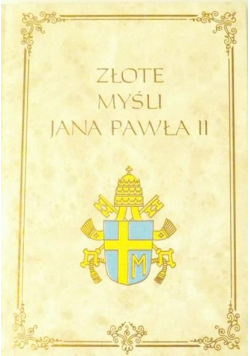 Złote myśli Jana Pawła II