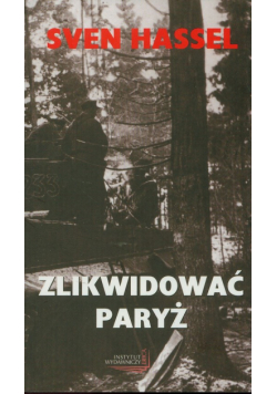 Hassel Sven - Zlikwidować Paryż