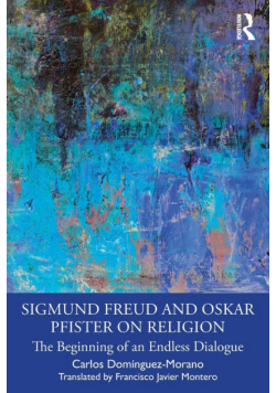 Sigmund Freud and Oskar Pfister on Religion