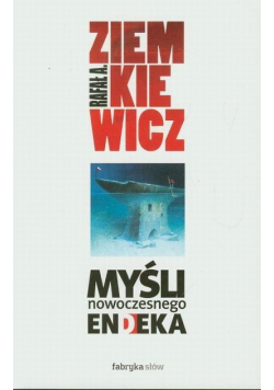 Myśli nowoczesnego endeka