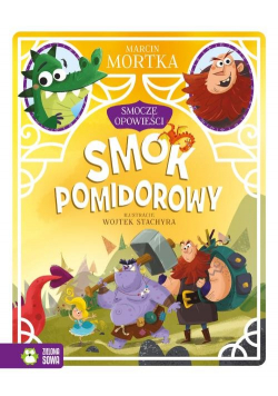 Smocze opowieści Tom 3 Smok pomidorowy