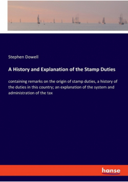 A History and Explanation of the Stamp Duties